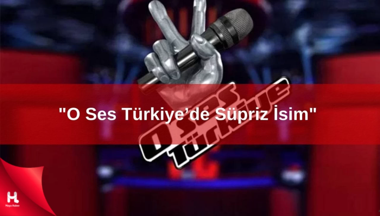 O Ses Türkiye'nin Yeni Sezonunda Jüriye Katılacak Sürpriz İsim Herkesi Şaşırtacak!