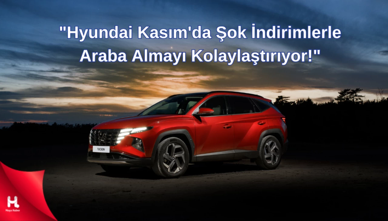 "Hyundai'den İndirim Şoku! O Modeller 1 Milyon TL Altında"