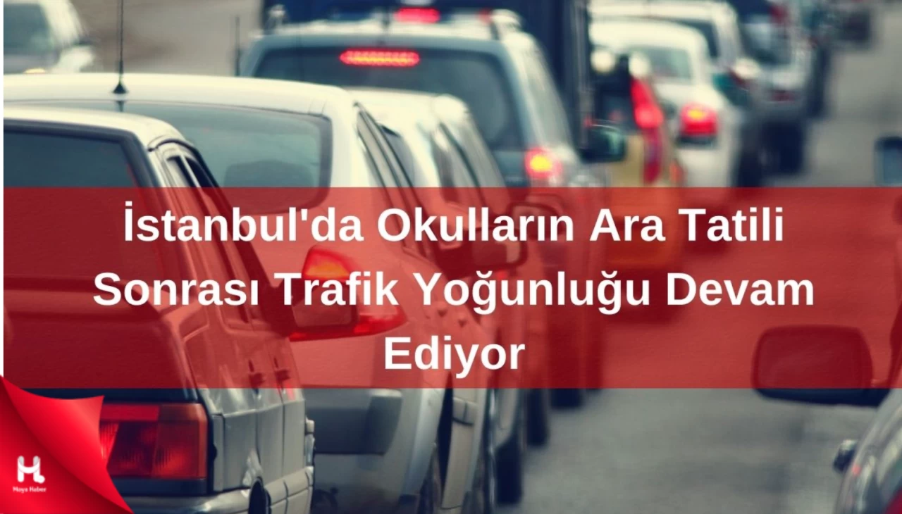 İstanbul'da Trafiğin Yavaşladığı Günler Tekrar Başladı