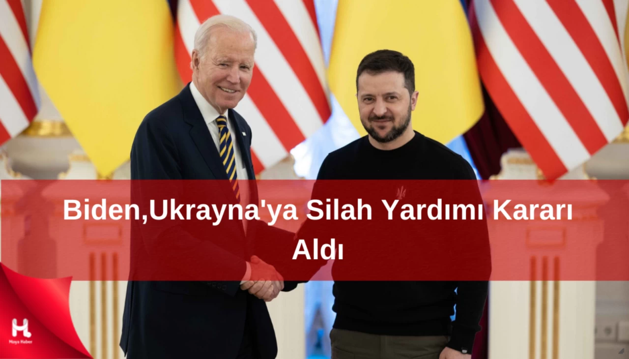 Biden, Rusya'ya Karşı Net Bir Duruş Sergileyerek Ukrayna'ya Silah Yardımı Kararı Aldı.