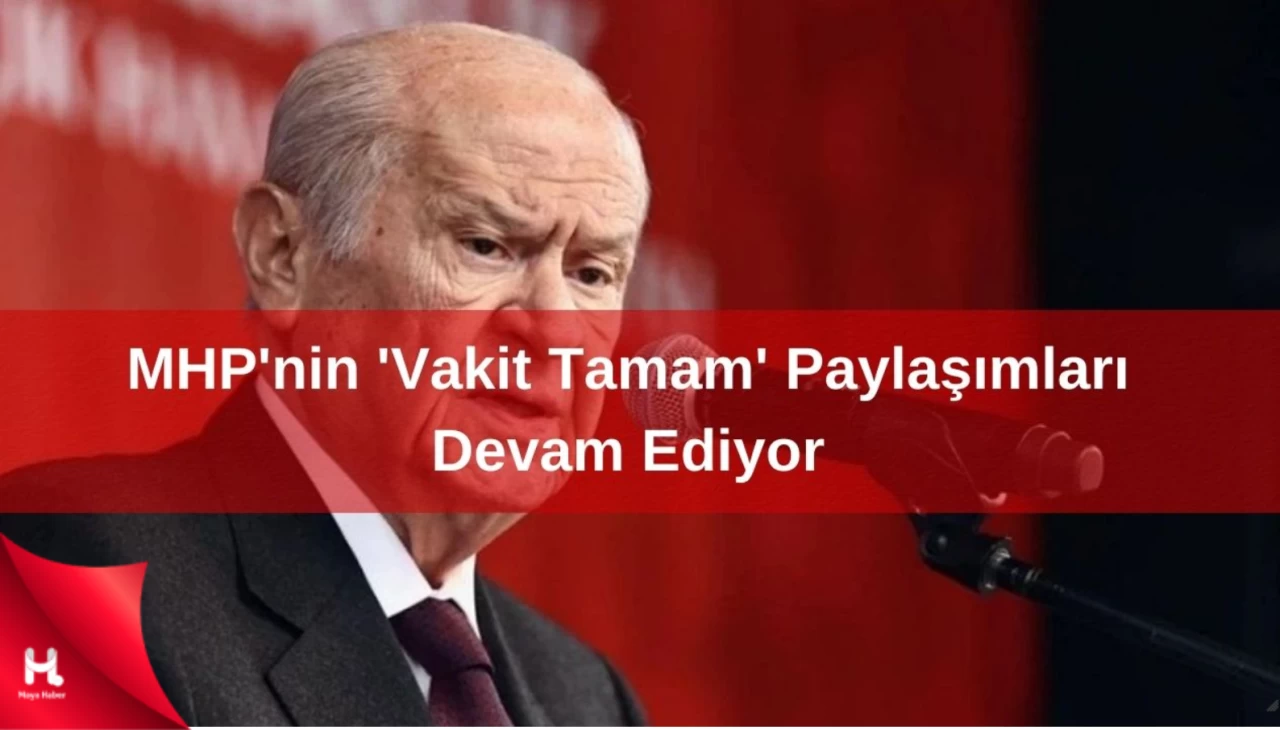 MHP'den şaşırtıcı bir duyuru: Vakit tamam gel!