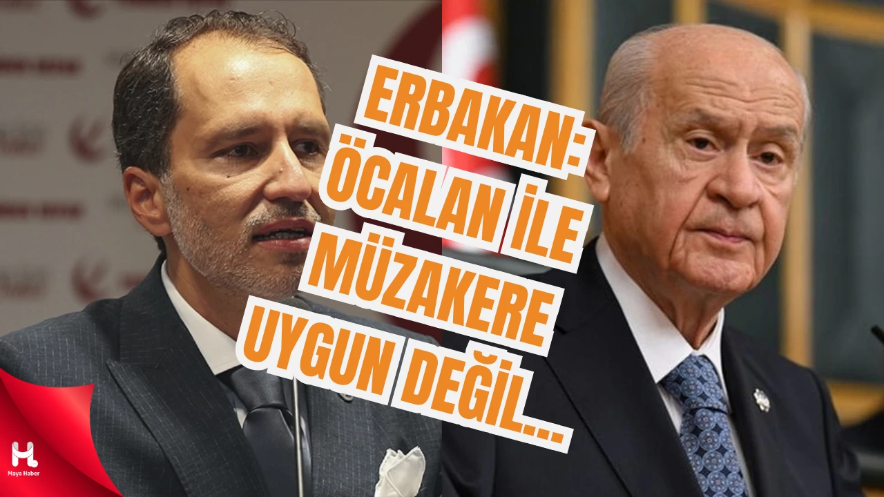 Erbakan: Öcalan ve terör örgütü ile müzakere uygun değil