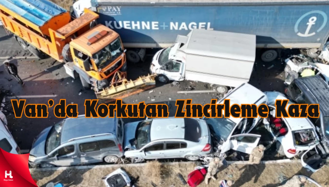 Van'da 30 Araç Zincirleme Kazaya Karıştı: 1 Ölü, 51 Yaralı!