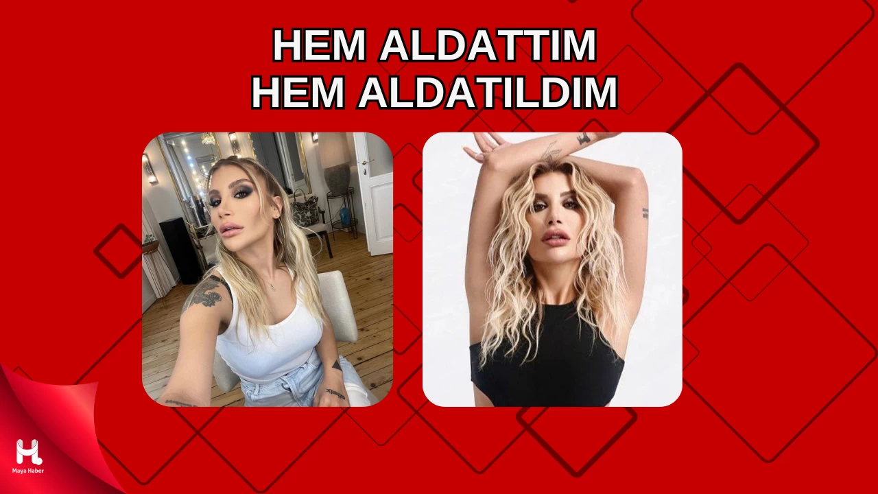 İrem Derici'den Çarpıcı İtiraf: "Hem Aldattım Hem Aldatıldım"