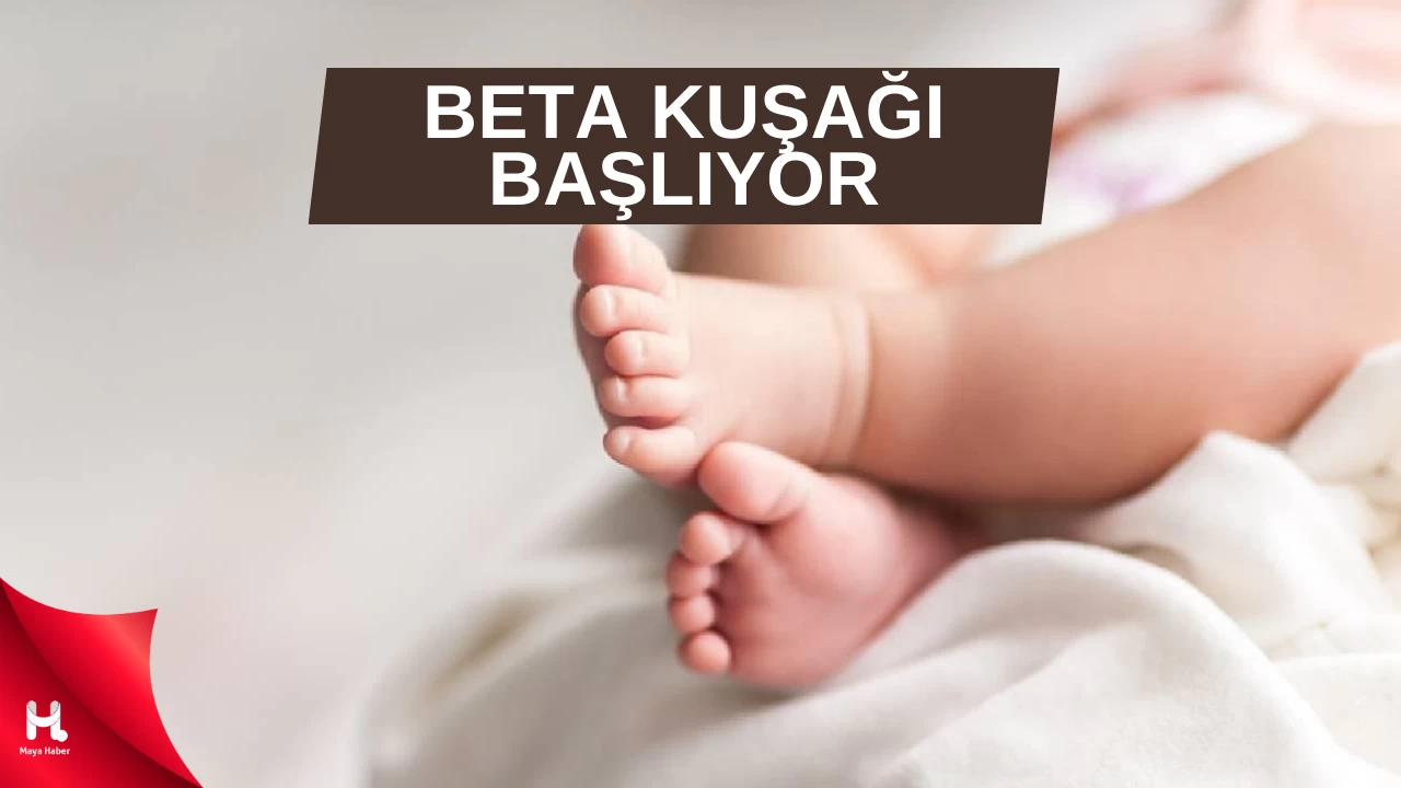 Beta Kuşağı Başlıyor: 2025’in Yeni Nesli!