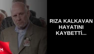 Billur Kalkavan'ın Kardeşi Rıza Kalkavan Hayatını Kaybetti