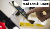 Cep Telefonu ve Taşıtlarda Taksit Süreleri Yeniden Belirlendi!