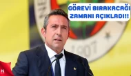 Fenerbahçe Başkanı Ali Koç Görevini Ne Zaman Bırakacağını Açıkladı!