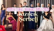 'Kızılcık Şerbeti'nde ayrılık: Vedası da olaylı olacak!