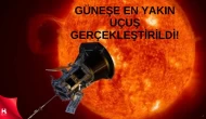 Parker Solar Probe Güneş’e Yakınlaşarak Ne Başardı?