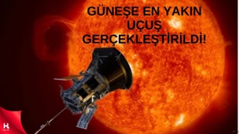 Parker Solar Probe Güneş’e Yakınlaşarak Ne Başardı?