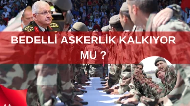 BEDELLİ ASKERLİK KALKIYOR MU ? YAŞAR GÜLER CEVAPLADI !