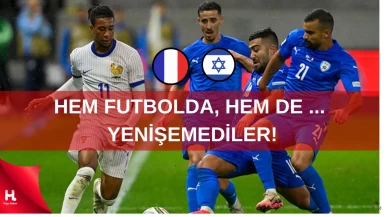 FRANSA VE İSRAİL HEM FUTBOLDA  HEM DE ... YENİŞEMEDİ !