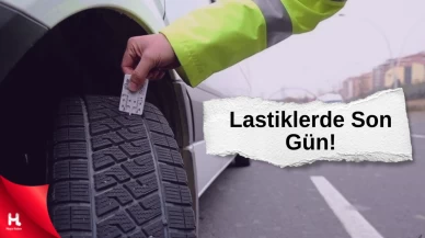 Dikkat! Kış lastiği takmak için son gün ne zaman?