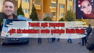 Yasak aşk yaşayan çift kiraladıkları evde çekiçle öldürüldü!