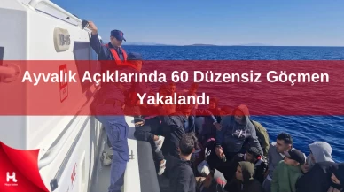 Ege Denizi'nde Ayvalık açıklarında 60 kaçak göçmen yakalandı!