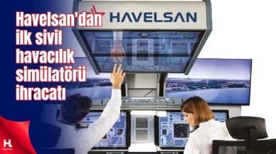 "Havelsan'dan Tarihi Adım: İlk Sivil Simülatör İhracatı Gerçekleşti!"