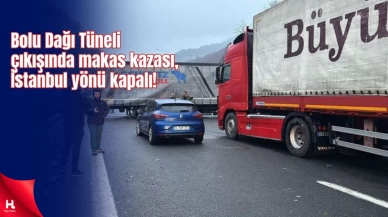 Bolu Dağı Tüneli çıkışında makas kazası, İstanbul yönü kapalı!