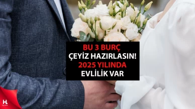 Bu 3 burç çeyiz hazırlasın! 2025 yılında evlilik var!