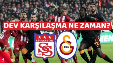 Dev karşılaşma Sivasspor - Galatasaray maçı ne zaman?