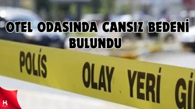 İstanbul'da şüpheli kadın ölümü: Otel odasında cansız bedeni bulundu!