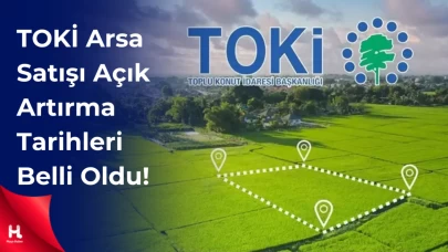 "Yarın Başlıyor! 2024 TOKİ Arsa Satışı: Hangi İllerde Yapılacak?"