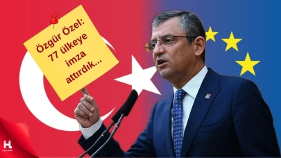 Özgür Özel'den AB mesajı: 77 ülkeye imza attırdık...