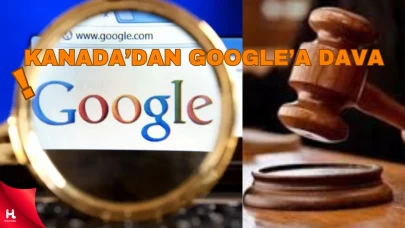 Kanada Rekabet Kurumu Google'a Dava Açtığını Bildirdi