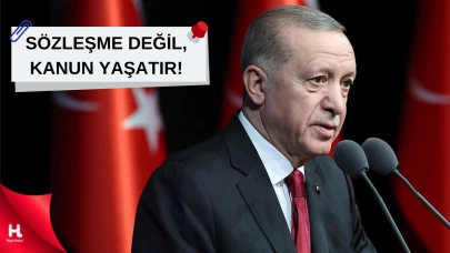 Cumhurbaşkanı Erdoğan: Sözleşme Değil, Kanun Yaşatır!