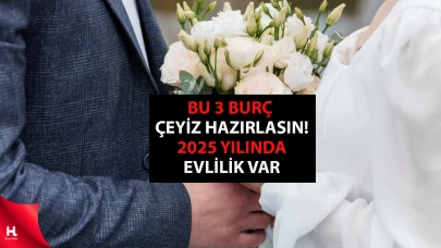 Bu 3 burç çeyiz hazırlasın! 2025 yılında evlilik var!