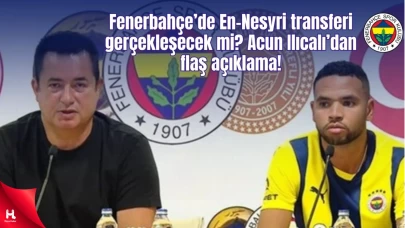 Fenerbahçe’de En-Nesyri transferi gerçekleşecek mi? Acun Ilıcalı’dan açıklama