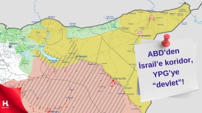 ABD'den İsrail'e koridor, YPG'ye ise "devlet"!