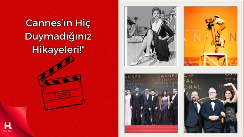 "Cannes Film Festivali: Skandallar, ve Yıldızlarla Dolu Bir Efsane!"